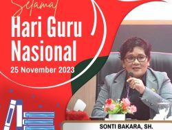 Sonti Bakara: Selamat Hari Guru Nasional, Mari Menghormati Jasa Guru sebagai Pilar Pembangunan Bangsa