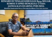 Reward di Tengah Kerugian Rp34 Miliar, Komisi II DPRD Bengkulu Utara Jadwalkan Pemanggilan Pihak Perumda