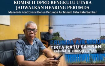Reward di Tengah Kerugian Rp34 Miliar, Komisi II DPRD Bengkulu Utara Jadwalkan Pemanggilan Pihak Perumda